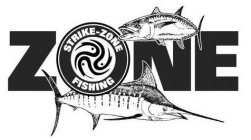 ZONE STRIKE-ZONE FISHING