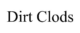 DIRT CLODS