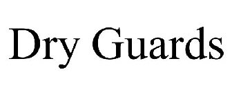 DRY GUARDS
