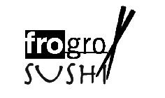 FROGRO SUSHI