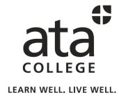 ATA COLLEGE LEARN WELL. LIVE WELL.