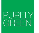 PURELY GREEN