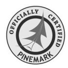 OFFICIALLY CERTIFIED PINEMARK