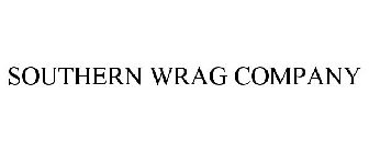 SOUTHERN WRAG COMPANY