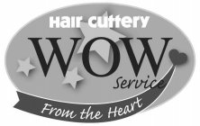 HAIR CUTTERY WOW SERVICE FROM THE HEART