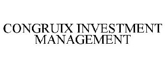 CONGRUIX INVESTMENT MANAGEMENT