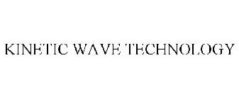 KINETIC WAVE TECHNOLOGY