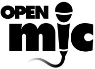 OPEN MIC