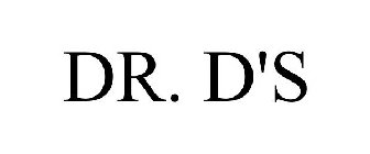 DR. DR. D'S