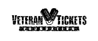 VETERAN TICKETS FOUNDATION ADMIT ONE 888.241.15 ADMIT ONE 888.241.1550