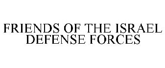 FRIENDS OF THE ISRAEL DEFENSE FORCES