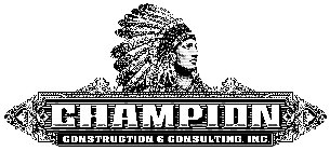 CHAMPION CONSTRUCTION & CONSULTING, INC.