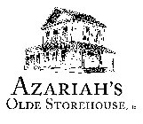 AZARIAH'S OLDE STOREHOUSE, LTD