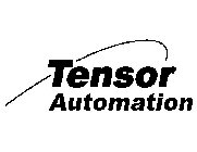 TENSOR AUTOMATION