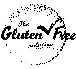 THE GLUTEN FREE SOLUTION