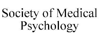 SOCIETY OF MEDICAL PSYCHOLOGY