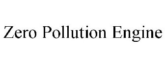 ZERO POLLUTION ENGINE