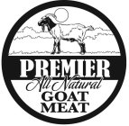 PREMIER ALL NATURAL GOAT MEAT