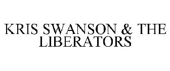KRIS SWANSON & THE LIBERATORS