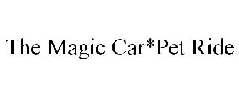 THE MAGIC CAR*PET RIDE
