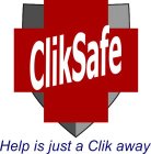 CLIKSAFE HELP IS A JUST A CLIK AWAY