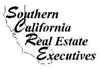 SOUTHERN CALIFORNIA REAL ESTATE EXECUTIVES