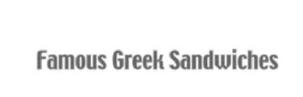 FAMOUS GREEK SANDWICHES