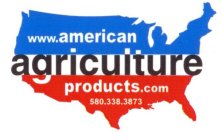 WWW.AMERICANAGRICULTUREPRODUCTS.COM 580.338.3873