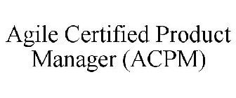 AGILE CERTIFIED PRODUCT MANAGER (ACPM)