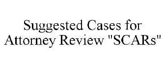 SUGGESTED CASES FOR ATTORNEY REVIEW 