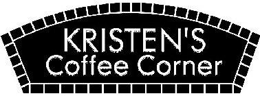 KRISTEN'S COFFEE CORNER