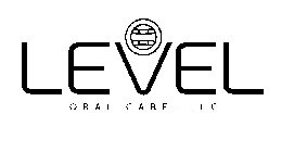 LEVEL ORAL CARE, LLC