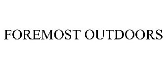 FOREMOST OUTDOORS