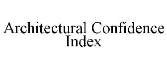 ARCHITECTURAL CONFIDENCE INDEX