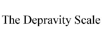 THE DEPRAVITY SCALE