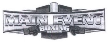 MAIN EVENT BOXING SERIES