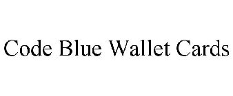 CODE BLUE WALLET CARDS