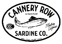 CANNERY ROW SARDINE CO. BRAND MONTEREY CALIFORNIA CRSC WWW.CANNERYROWSARDINECO.COM