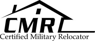 CMR CERTIFIED MILITARY RELOCATOR