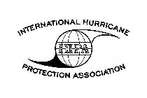 INTERNATIONAL HURRICANE PROTECTION ASSOCIATION IHPA