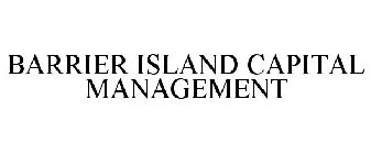 BARRIER ISLAND CAPITAL MANAGEMENT