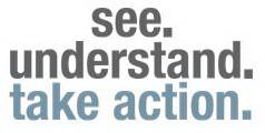SEE. UNDERSTAND. TAKE ACTION.