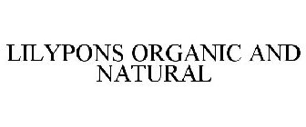 LILYPONS ORGANIC AND NATURAL