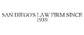 SAN DIEGO'S LAW FIRM SINCE 1939