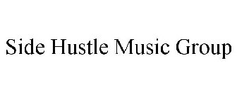 SIDE HUSTLE MUSIC GROUP