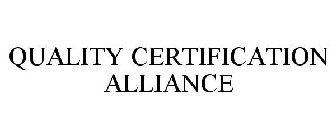 QUALITY CERTIFICATION ALLIANCE