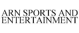 ARN SPORTS AND ENTERTAINMENT