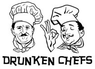 DRUNKEN CHEFS