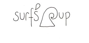 SURF'S PUP