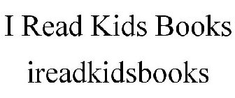 I READ KIDS BOOKS IREADKIDSBOOKS